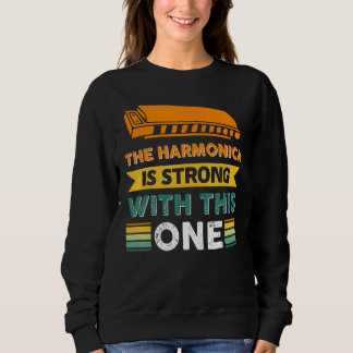 Die Mundharmonika ist bei diesem einen stark 7 Sweatshirt