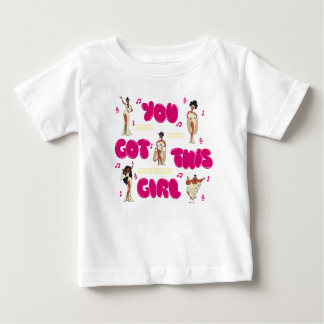 Die Musen - You Got This Girl Baby T-Shirt