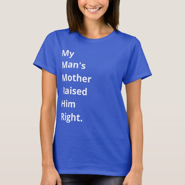 Die Mutter meines Mannes hob ihn richtig auf. Funn T-Shirt (Vorderseite)