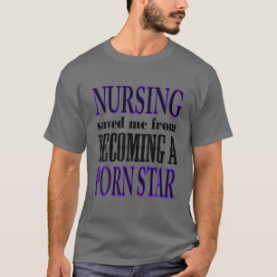 Die nächtliche Pflege Rettete mir, RN LPN CNA ER z T-Shirt
