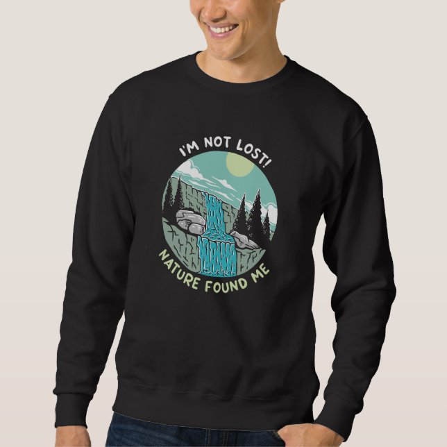 Die Natur hat mich gefunden Sweatshirt (Vorderseite)