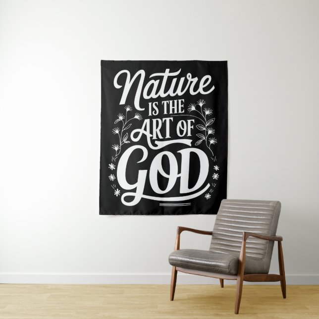 Die Natur ist die Kunst Gottes Inspiration Design Wandteppich (Beispiel)