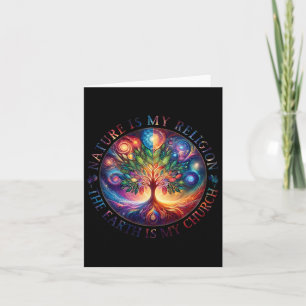 Die Natur ist meine Religion, die Erde ist meine K Karte
