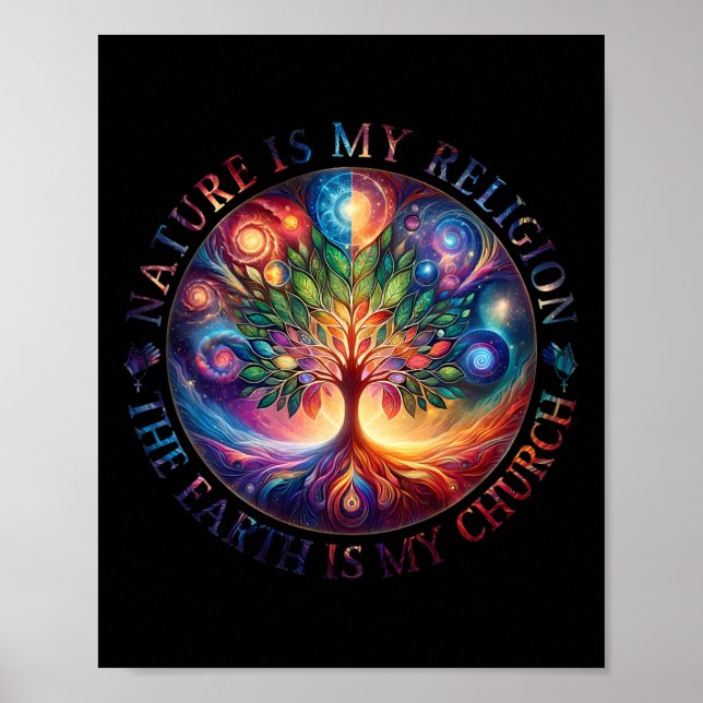 Die Natur ist meine Religion, die Erde ist meine K Poster (Vorne)