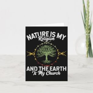 Die Natur ist meine Religion Erde meine kirchliche Karte