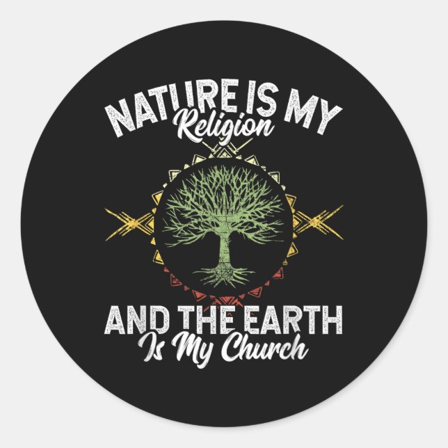 Die Natur ist meine Religion Erde meine kirchliche Runder Aufkleber (Vorderseite)