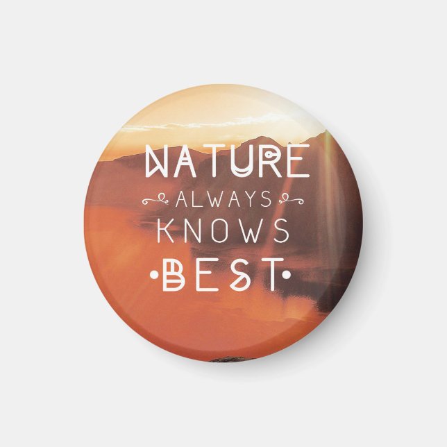 Die Natur kennt immer das beste landschaftliche Zi Magnet (Vorne)