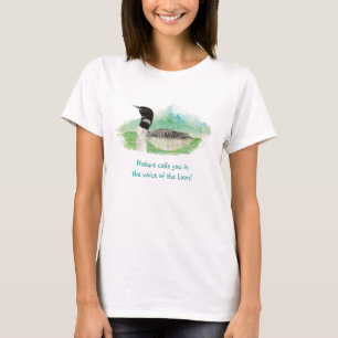 Die Natur ruft in der Stimme der Loon, die Wildnis T-Shirt