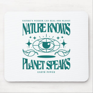 Die Natur weiß, dass Planet einen Umweltschutz spr Mousepad