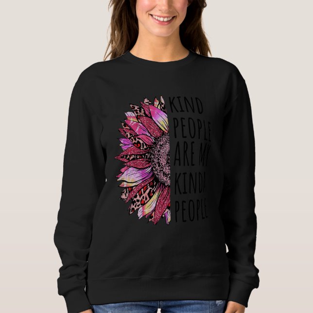 Die netten Leute sind meine Kinda-Leute-Inspirat Sweatshirt (Vorderseite)