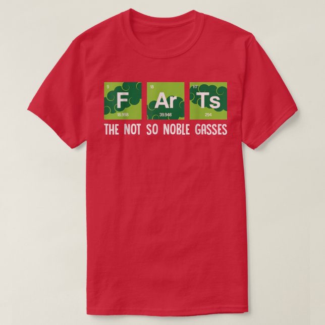 Die nicht so edle Gase Furzen Funny Chemistry Scin T-Shirt (Design vorne)