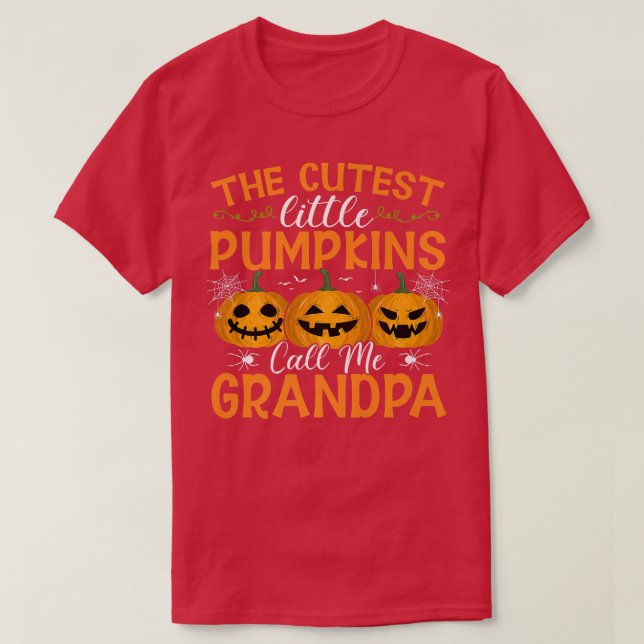 Die Niedlichsten Kürbiskins nennen mich Großvater  T-Shirt (Design vorne)