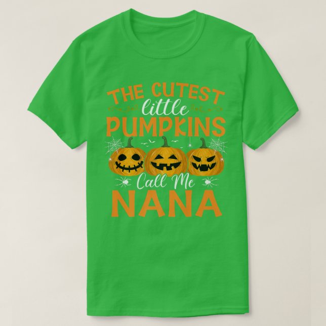 Die Niedlichsten Kürbiskins nennen mich Nana Hallo T-Shirt (Design vorne)