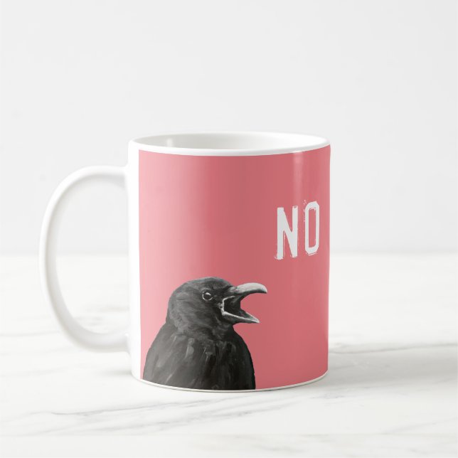 Die No Crow Coffee Tasse (Links)