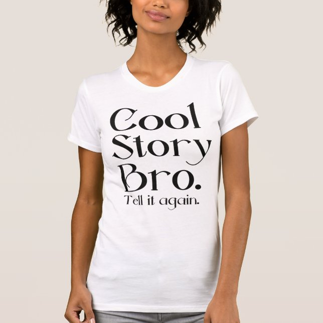 Die offizielle coole Geschichte Bro. Sagen Sie ihm T-Shirt (Vorderseite)