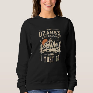 Die Ozarks fordern, dass ich in den großen Berg V Sweatshirt