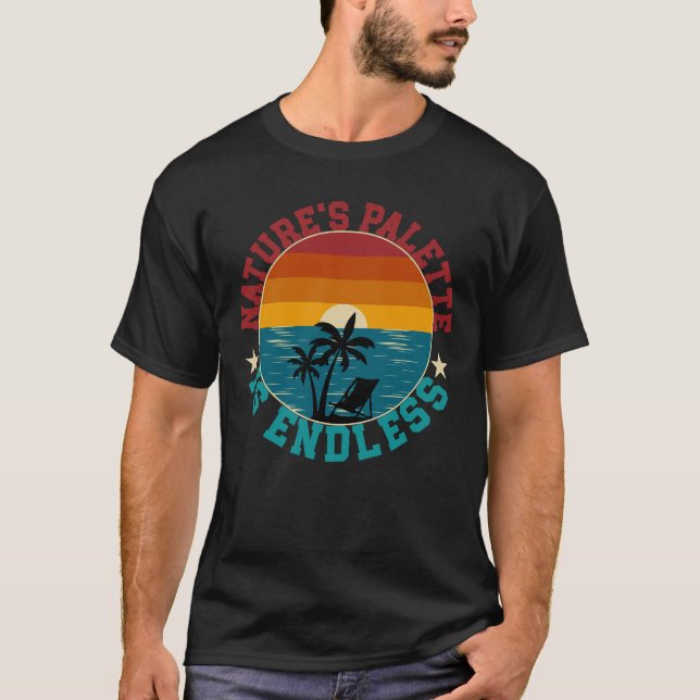 Die Palette der Natur ist endlos T-Shirt (Vorderseite)