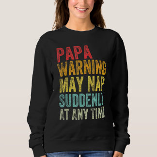 Die Papa-Warnung kann zu jedem Zeitpunkt plötzlich Sweatshirt