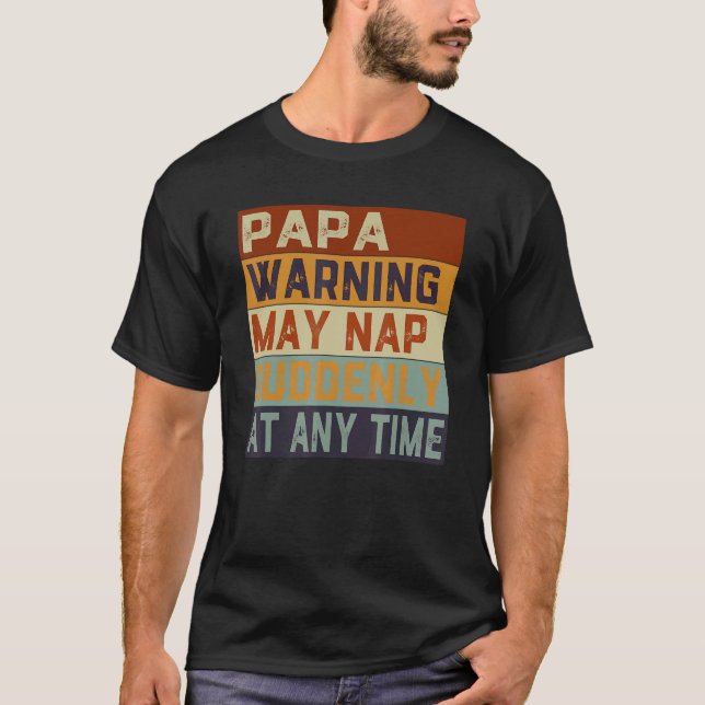 Die Papa-Warnung kann zu jeder Zeit plötzlich Nick T-Shirt (Vorderseite)