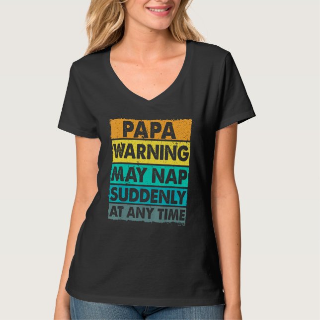 Die Papa-Warnung kann zu jeder Zeit plötzlich Nick T-Shirt (Vorderseite)
