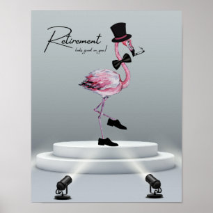 Die Pensionierung steht dir gut! Dapper Pink Flami Poster