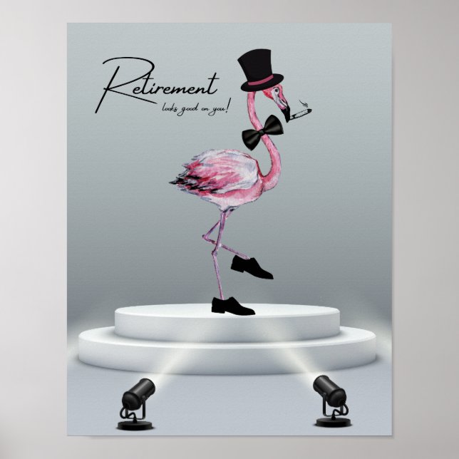 Die Pensionierung steht dir gut! Dapper Pink Flami Poster (Vorne)