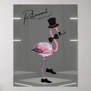 Die Pensionierung steht dir gut! Dapper Pink Flami Poster
