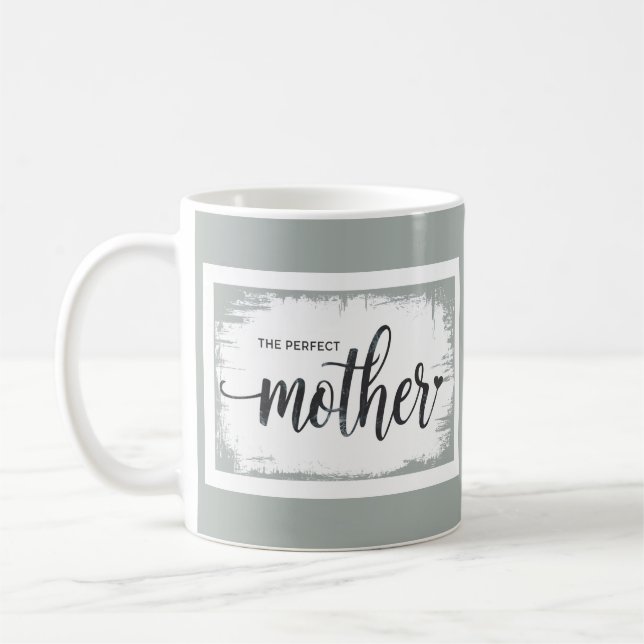 Die perfekte Mutter Kaffeetasse (Links)