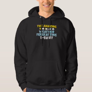 Die Phantastische Wettervorhersage Hoodie