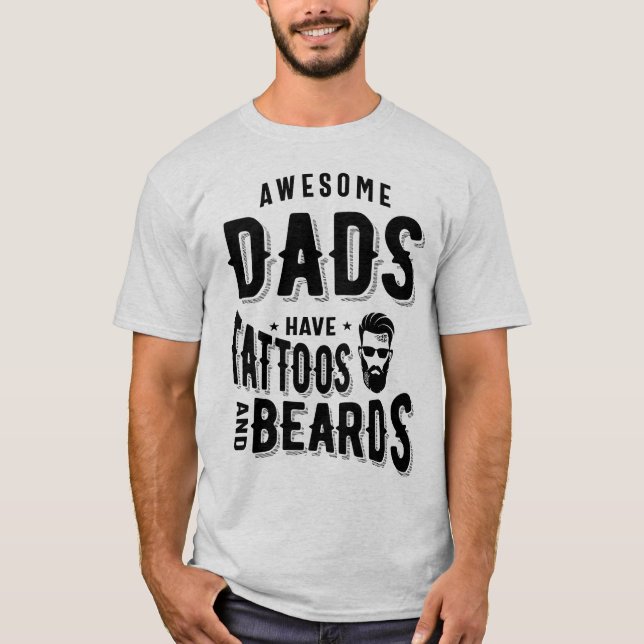 Die Phantastischen Väter der Männer haben Tattoos  T-Shirt (Vorderseite)