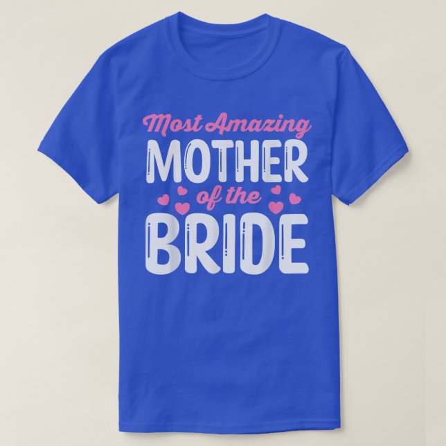 Die phantastischste Brautmutter aller Zeiten, Brau T-Shirt (Design vorne)