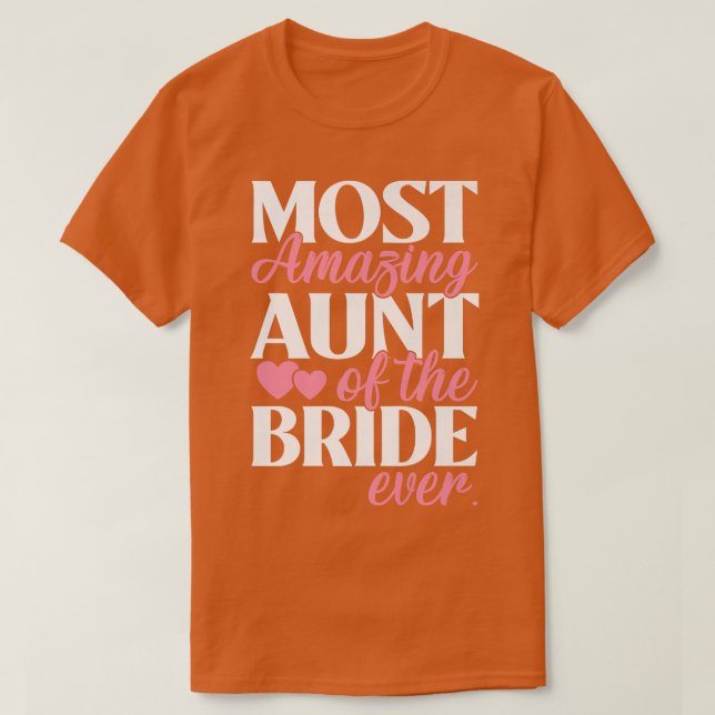 Die Phantastischste Tante der Brauttunte Hochzeit T-Shirt (Design vorne)