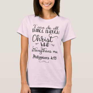 Die Philippinen 4:13 tun alles durch Christus T - T-Shirt
