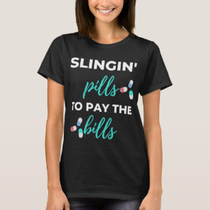 Die Pillen von Slingin zur Bezahlung der Rechnunge T-Shirt