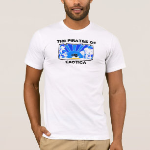 DIE PIRATEN VON EXOTICA T-Shirt