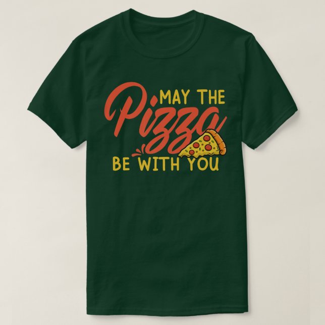 Die Pizza soll bei dir im Himmel sein T-Shirt (Design vorne)