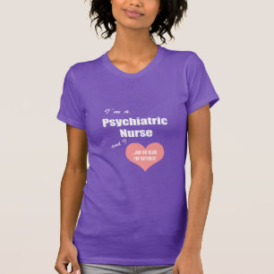 Die psychiatrische frohe Krankenschwester-So werde T-Shirt