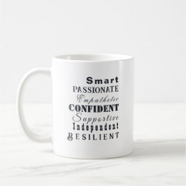 Die Qualitäten der großen Frauen, inspirierend, el Kaffeetasse