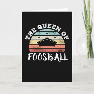 Die Queen of Foosball Mother's Day Geschenke Karte