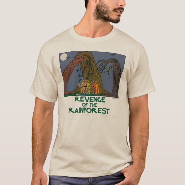 Die Rache des Regenwaldes rette Pflanze der Erde T-Shirt (Vorderseite)