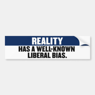 Die Realität hat ein bekanntes liberales Bias Autoaufkleber