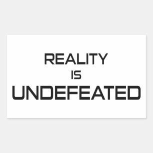 Die Realität ist unbesiegt Rechteckiger Aufkleber