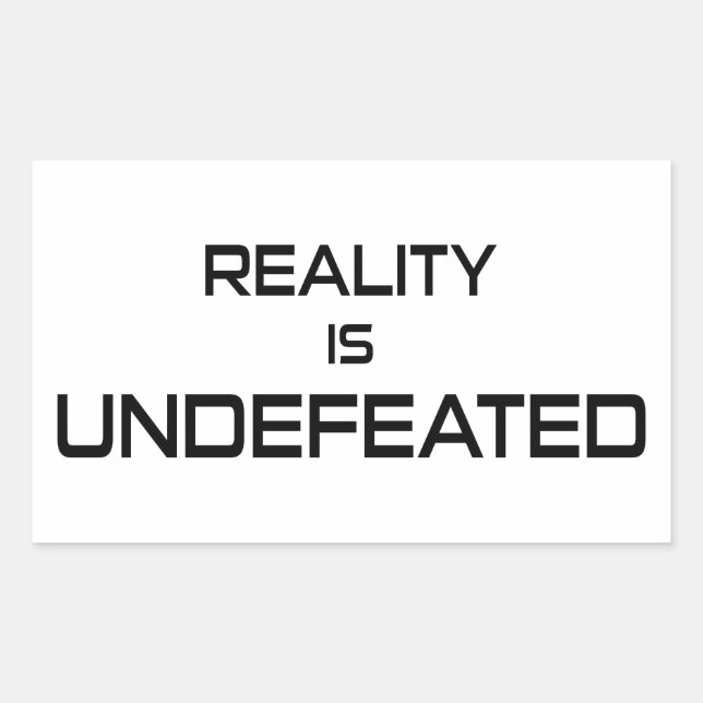 Die Realität ist unbesiegt Rechteckiger Aufkleber (Vorderseite)