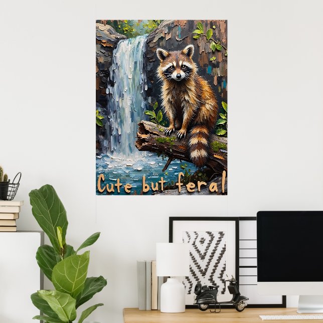 Die Rebellion der Natur: Der "Niedliche, aber wild Poster (Heimbüro)
