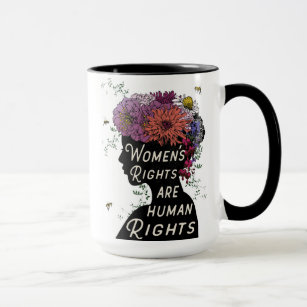 Die Rechte der Frauen sind Menschenrechte - Tasse