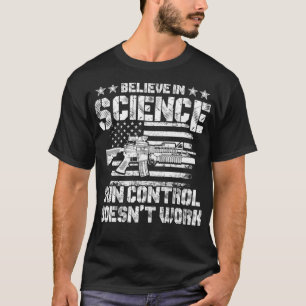 Die Rechte von Waffen glauben an die Kontrolle von T-Shirt