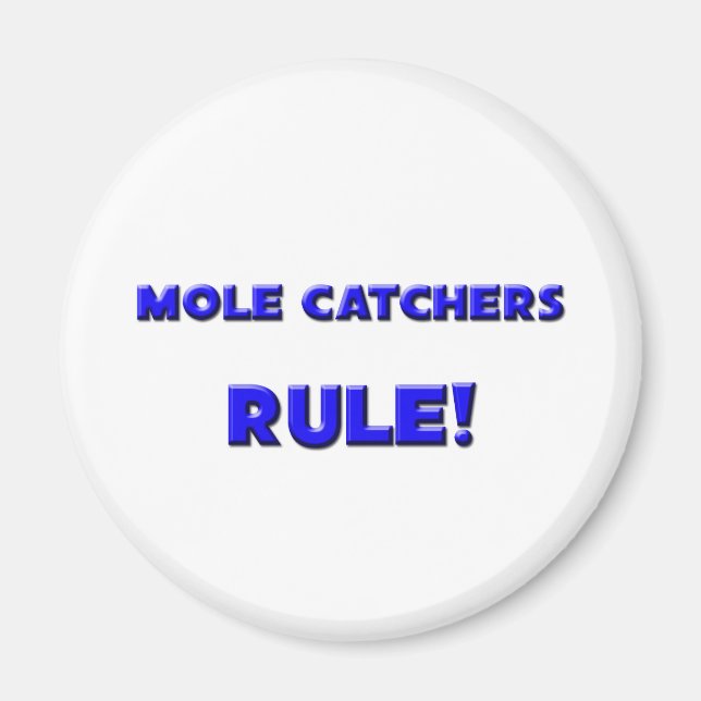 Die Regel der Mole Catchers! Magnet (Vorne)