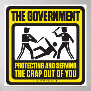 Die Regierung schützt und dient Poster