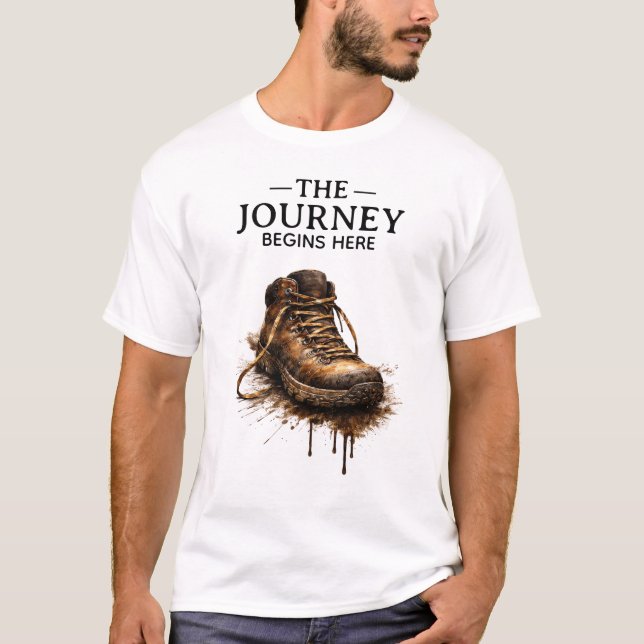 "Die Reise beginnt hier - Robuster Wanderstiefel  T-Shirt (Vorderseite)