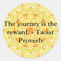 Die Reise ist die Belohnung. - Taoist Proverb